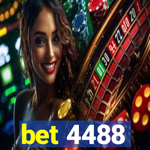 bet 4488